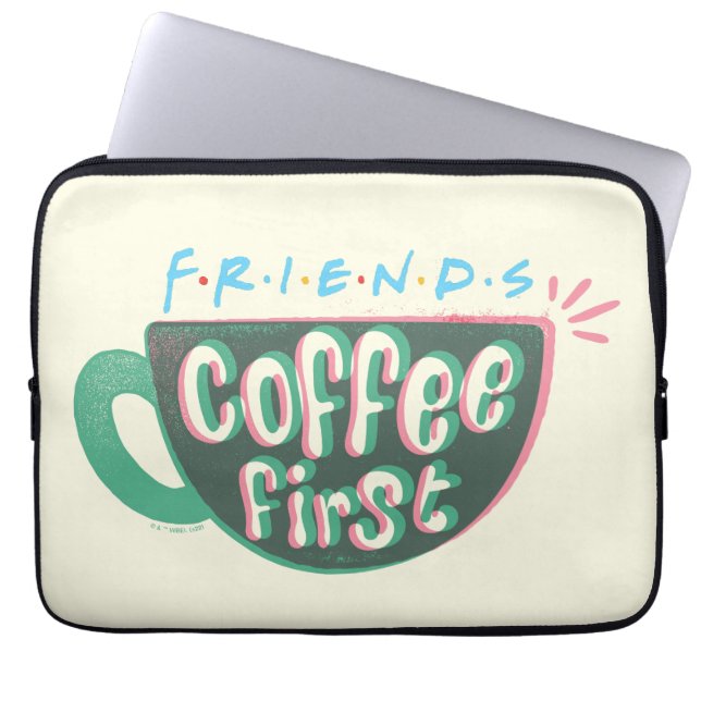 Housse Pour Ordinateur Portable FRIENDS™ | Café d'abord (Devant)