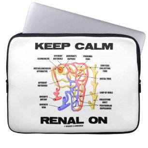 Housse Pour Ordinateur Portable Gardez Le Calme Sur Renal (Néphron Du Rein)