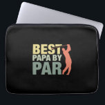 Housse Pour Ordinateur Portable Grandfather Quotes | Best Papa By Par Golf<br><div class="desc">Grandfather Quotes | Best Papa By Par Golf</div>