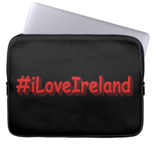 Housse Pour Ordinateur Portable "#iLoveIrelands" Joli design. Acheter maintenant