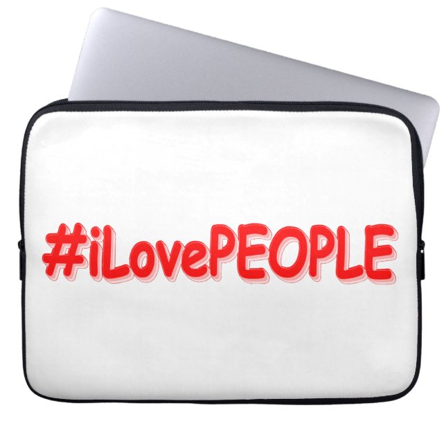 Housse Pour Ordinateur Portable "#iLovePEOPLE" Joli design. Commandez dès maintena (Devant)