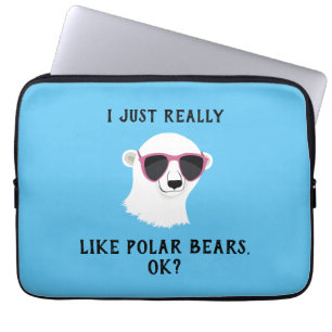 Housse Pour Ordinateur Portable J'Aime Vraiment Les Ours Polaires Ok