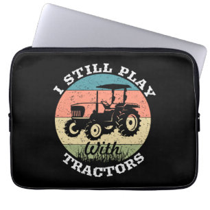 Housse Pour Ordinateur Portable Je Joue Toujours Avec Les Tracteurs Agricoles