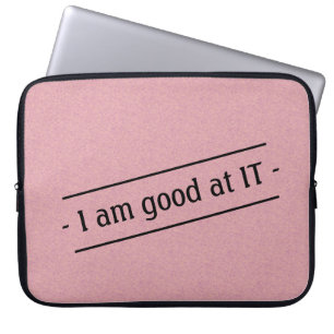 Housse Pour Ordinateur Portable Je suis bon en informatique pour n'importe quelle
