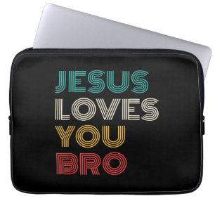 Housse Pour Ordinateur Portable Jésus Vous Aime Bro, Drôle Foi Chrétienne Rétro