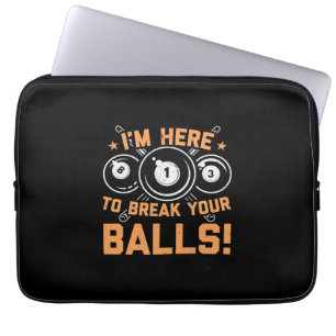 Housse Pour Ordinateur Portable Joueur de billard Je Suis Ici Pour Jouer Avec De