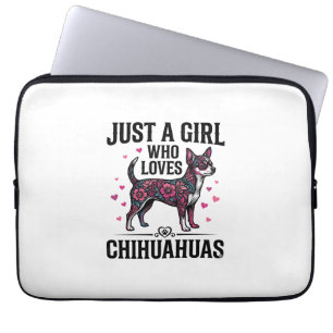 Housse Pour Ordinateur Portable Juste une fille qui aime les Chihuahuas Design de