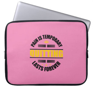 Housse Pour Ordinateur Portable La Douleur Est Temporaire Quitter Dure Pour Toujou