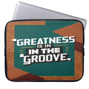 Housse Pour Ordinateur Portable La grandeur est dans le rythme