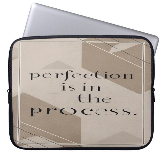 Housse Pour Ordinateur Portable La perfection est dans le processus (Devant)