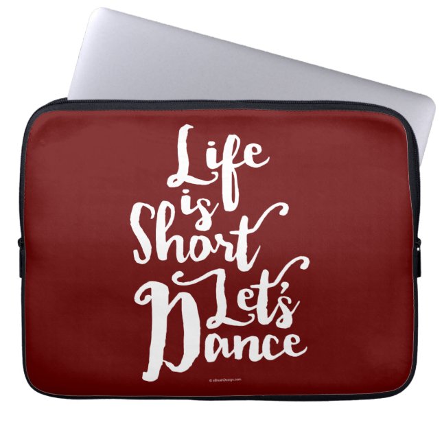 Housse Pour Ordinateur Portable La vie est courte Danse (Devant)