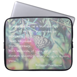 Housse Pour Ordinateur Portable Le bonheur est un papillon - Citation inspirante