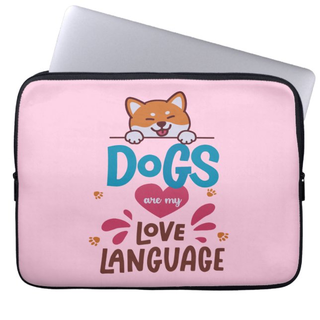 Housse Pour Ordinateur Portable Les Chiens Sont Ma Langue D'Amour (Devant)
