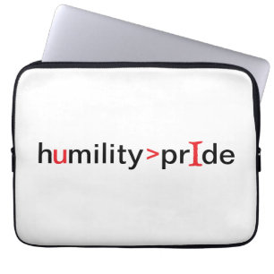 Housse Pour Ordinateur Portable L'humilité est plus grande que la fierté