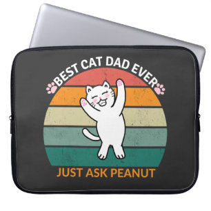 Housse Pour Ordinateur Portable Meilleur chat papa Demandez toujours à Peanut, drô