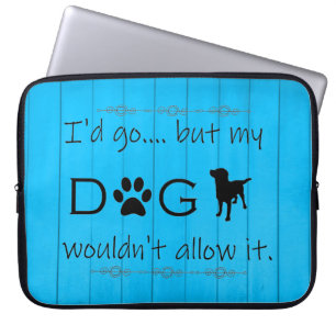 Housse Pour Ordinateur Portable Mon chien n'autoriserait pas son manteau d'ordinat