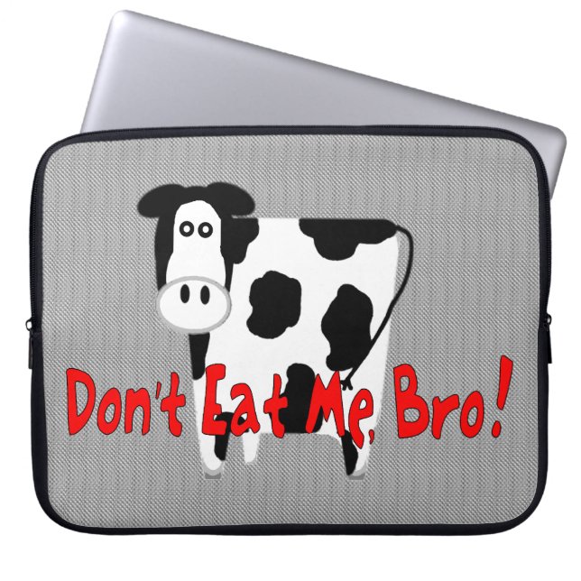 Housse Pour Ordinateur Portable Ne me mangez pas, Bro ! (Devant)