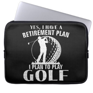 Housse Pour Ordinateur Portable Oui j'ai un plan de retraite Golf drôle golfeur