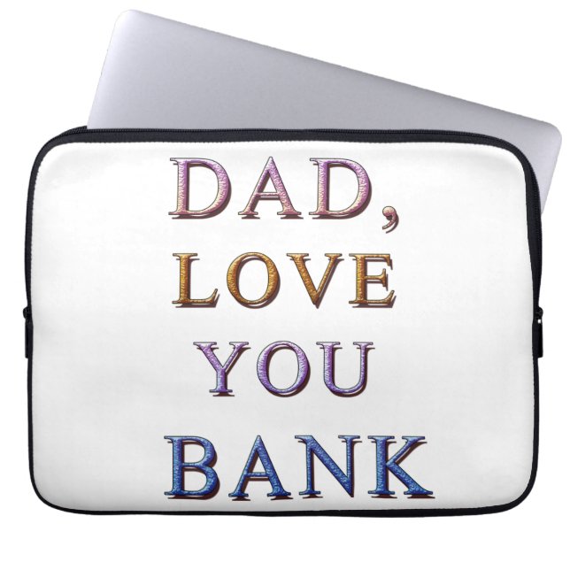 HOUSSE POUR ORDINATEUR PORTABLE PAPA, AIME-TOI BANQUE 1 (Devant)