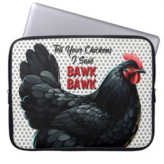 Housse Pour Ordinateur Portable Poulet Australorp Noir Dites À Votre Poulet Que J'