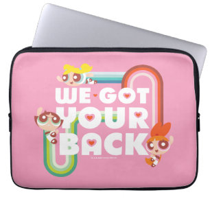Housse Pour Ordinateur Portable Powerpuff Girls : Nous Avons Ton Dos