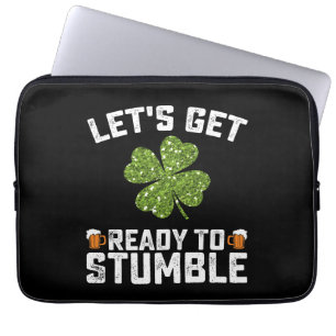 Housse Pour Ordinateur Portable Préparons-nous à trébucher Drôle de St Patrick's D