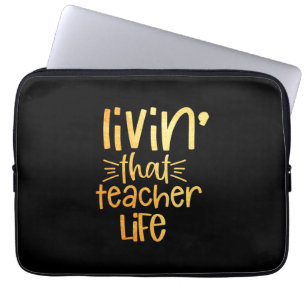 Housse Pour Ordinateur Portable Professeur Cadeaux Vivre cette vie d'enseignant