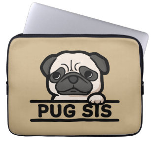 Housse Pour Ordinateur Portable PUG SIS – Cadeau drôle et mignon pour amateur de p