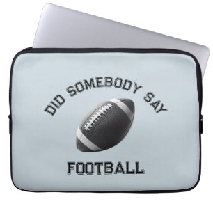 Housse Pour Ordinateur Portable Quelqu'un a dit football