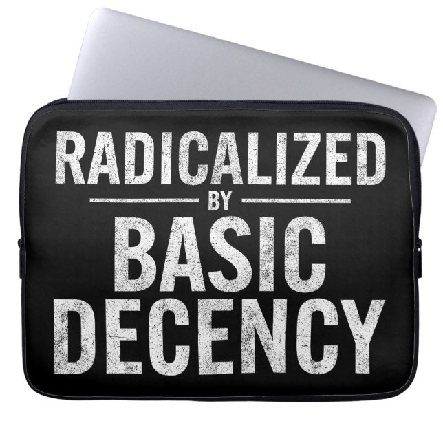 Housse Pour Ordinateur Portable Radicalement Par Une Décence Fondamentale Drôle (Devant)