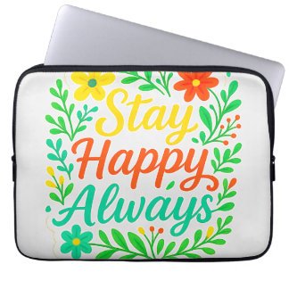 Housse Pour Ordinateur Portable Restez heureux Citation Toujours Motivationnelle D