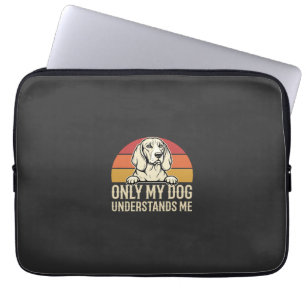 Housse Pour Ordinateur Portable Seul mon chien me comprend Chien vintage
