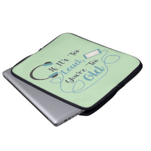 Housse Pour Ordinateur Portable Si c'est trop bruyant, vous êtes trop vieux musiqu