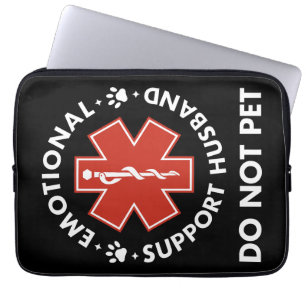 Housse Pour Ordinateur Portable Soutien émotionnel Mari ne pas animal de compagnie