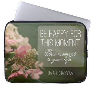 Housse Pour Ordinateur Portable "Soyez heureux pour ce moment"