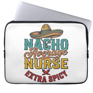 Housse Pour Ordinateur Portable T-shirt drôle d'infirmière extra épicé Nacho Avera