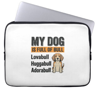 Housse Pour Ordinateur Portable T-shirt vintage drôle Mon chien est plein de bluff