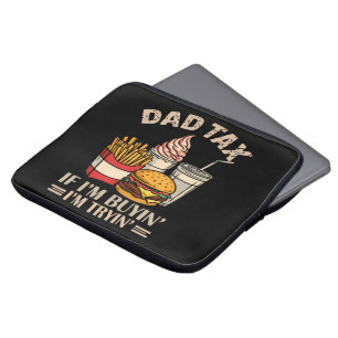 Housse Pour Ordinateur Portable Taxe Papa Si J'Achète J'essaie