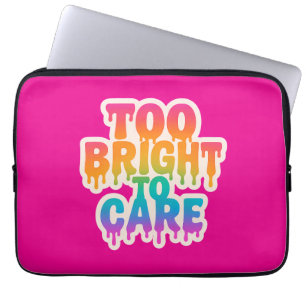 Housse Pour Ordinateur Portable Trop brillant pour soigner - Typographie de la gou
