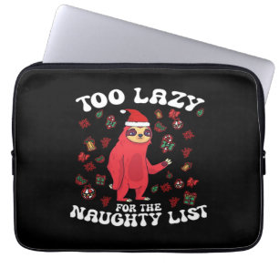 Housse Pour Ordinateur Portable Trop Lazy Pour La Liste Coquine, Drôle Chir De Noë