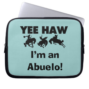 Housse Pour Ordinateur Portable Yee Haw Je suis un T-shirts et cadeaux Abuelo