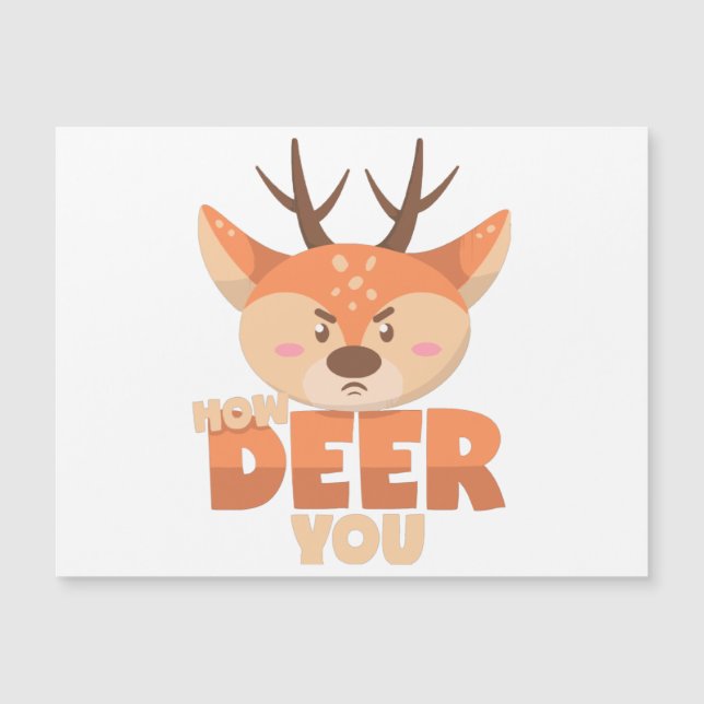 How Deer You  (Devant)