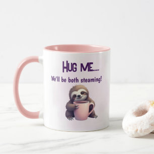 Hug Me Sloth Mug - Cosy and Steant Fun