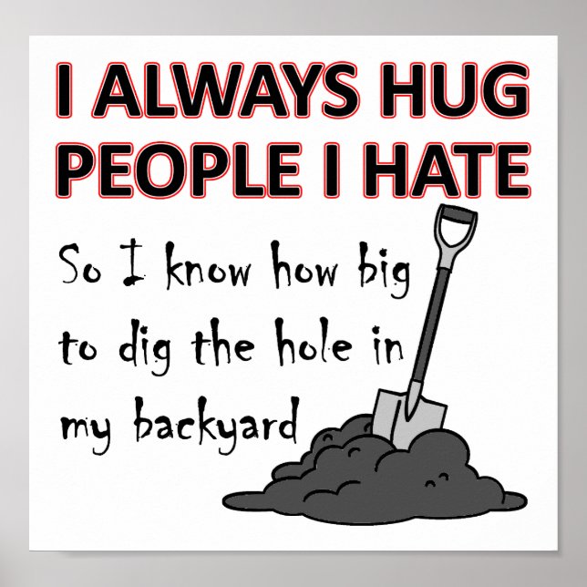 Hug People I Hate Funny Poster (Devant)