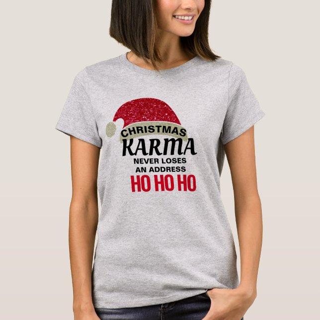 Humour de Noël personnalisable Karma T-Shirt Desig (Devant)