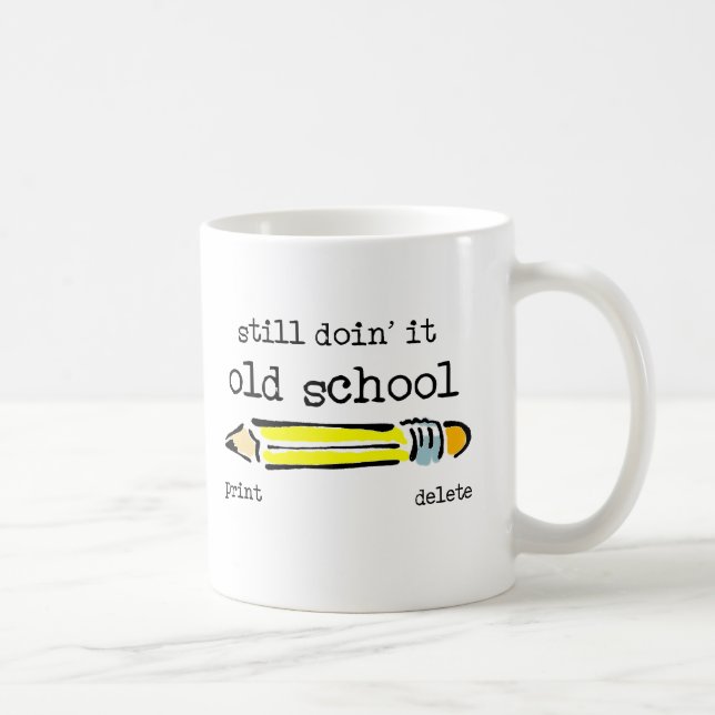 Humour drôle de tasse de crayon de vieille école (Droite)