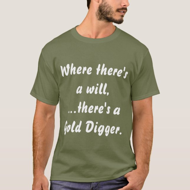 Humour et amusement "Gold Digger" - T-shirt (Devant)