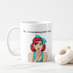 Humour Féministe Mug No Mansplaining Before Coffee
