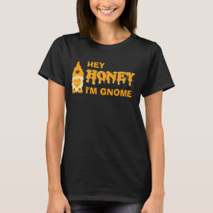 Humour HONEY JE SUIS GNOME T-Shirt