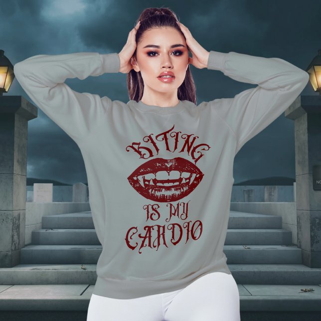 Humour vampire | Biting est mon Sweatshirt Cardio (Créateur téléchargé)